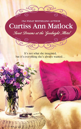 Title details for Sweet Dreams at the Goodnight Motel by Curtiss Ann Matlock - Available